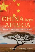 China into Africa: Trade, Aid, and Influence