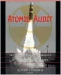 Atomic Audit: The Costs and Consequences of U. S. Nuclear Weapons since 1940