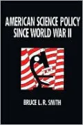 American Science Policy since World War 2