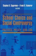 School Choice and Social Controversy: Politics, Policy and Law