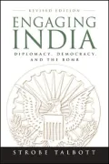 Engaging India: Diplomacy, Democracy, and the Bomb
