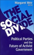 The Social Divide: Political Parties and Policymaking in the 1990s