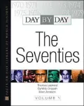 Day by Day: The Seventies