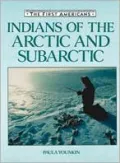 Indians of the Arctic and Subarctic
