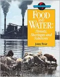 Food and Water : Threats, Shortages and Solutions