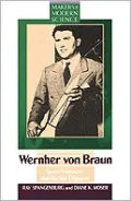 Wernher von Braun : Space Visionary and Rocket Engineer