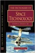 The Dictionary of Space Technology - Joseph A. Angelo - Hardcover - Revised