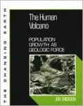 Human Volcano: Population Growth as Geologic Force