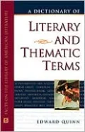 A Dictionary of Literary and Thematic Terms (Facts on File Series)