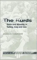 The Kurds : State and Minority in Turkey, Iraq, and Iran