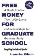 Free Money for Graduate School - Laurie Blum - Paperback - Revised