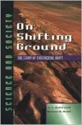 On Shifting Ground : The Story of Continental Drift