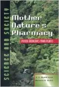 Mother Nature's Pharmacy : Potent Medicines from Plants