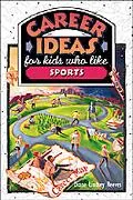 Career Ideas for Kids Who Like Sports