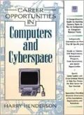 Carrer Opportunities in Computers and Cyberspace; A Comprehensive Guide to Exciting Careers Open to You in Computers or Computer-Related Fields