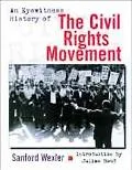 An eyewitness history of the civil rights movement