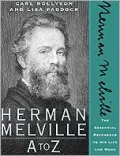 Herman Melville a to Z: The Essential Reference to His Life and Work