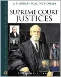 Supreme Court Justices : A Biographical Dictionary
