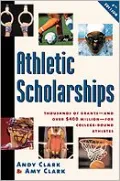 Athletic Scholarships : Thousands of Grants and over 400 Million Dollars for College-Bound Athletes