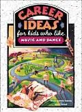Career Ideas for Kids Who Like Music and Dance