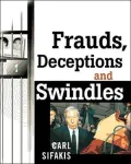 Frauds, Deceptions, and Swindles
