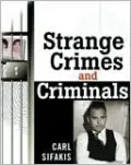 Strange Crimes and Criminals