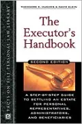 The Executor's Handbook : A Step-by-Step Guide to Settling an Estate for Personal Representatives, Administrators and Beneficiaries