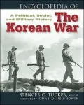 Encyclopedia of the Korean War: A Political, Social, and Military History