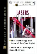 Lasers: The Technology and Uses of Crafted Light