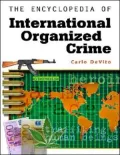 The Encyclopedia of International Organized Crime