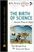 The Birth of Science: Ancient Times to 1699
