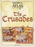 Historical Atlas of the Crusades