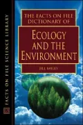 The Facts on File dictionary of ecology and the environment