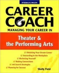 Managing Your Career in Theater and the Performing Arts