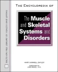 Encyclopedia of Muscle and Skeletal Systems and Disorders
