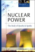 Nuclear Power: The Study of Quarks and Sparks