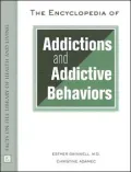 Encyclopedia of Addictions and Addictive Behaviors