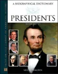 Presidents: A Biographical Dictionary