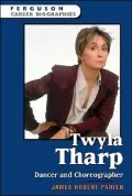 Twyla Tharp: Dancer and Choreographer