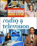 Discovering Careers for Your Future: Radio and Television