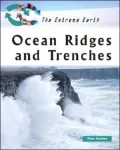 Ocean Ridges and Trenches
