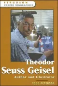 Theodor Seuss Geisel: Author and Illustrator