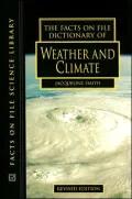 The Facts on File Dictionary of Weather and Climate