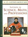 Latinos in Science, Math, and Professions