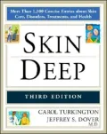 Skin Deep: More Than 1,100 Concise Entries about Skin Care, Disorders, Treatments, and Health