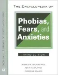 The Encyclopedia of Phobias, Fears, and Anxieties