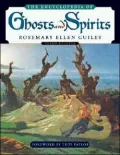Encyclopedia of Ghosts and Spirits