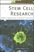 Stem Cell Research: Medical Applications And Ethical Controversy