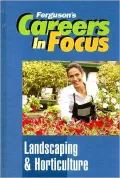 Careers in Focus: Landscaping and Horticulture