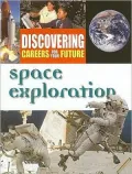 Discovering Careers for Your Future: Space Exploration